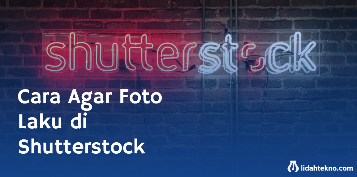 Cara Agar Foto Laku di Shutterstock