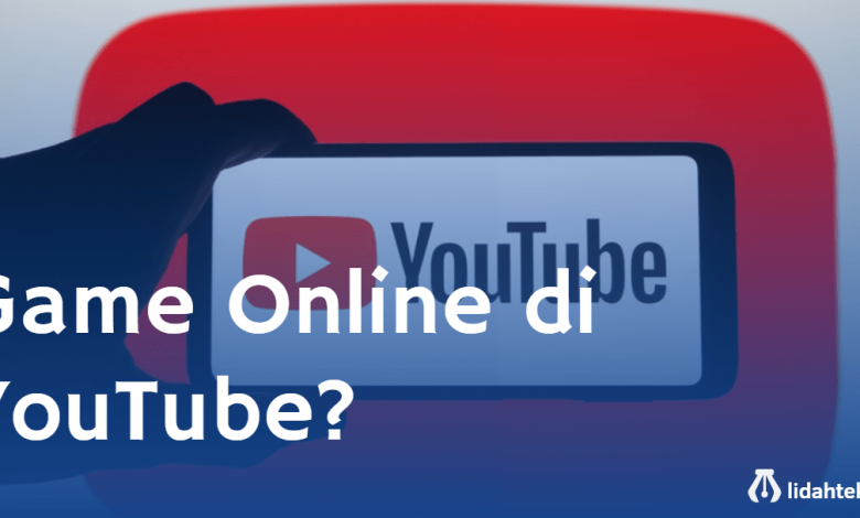 Game Online di YouTube? Di Uji Google Saat Ini