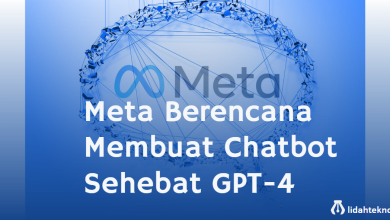 Meta Berencana Membuat Chatbot Sehebat GPT-4