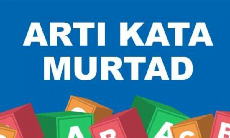 Apa yang Dimaksud dengan Murtad