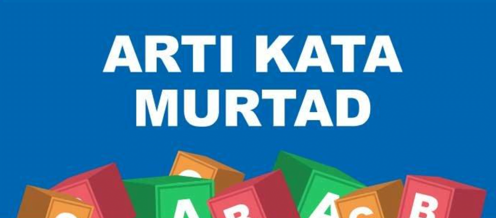 Apa yang Dimaksud dengan Murtad