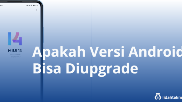 Apakah Versi Android Bisa Diupgrade?