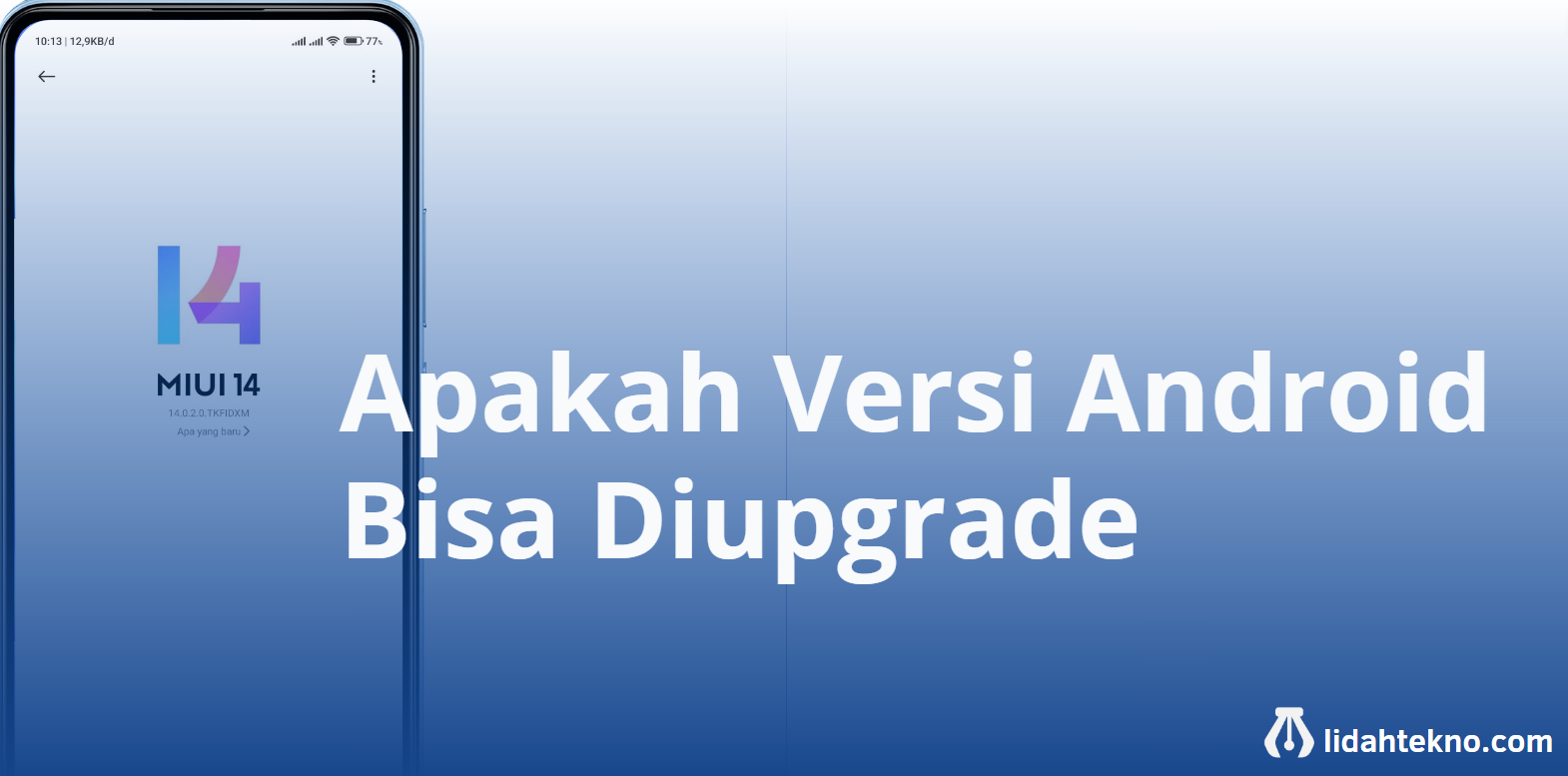 Apakah Versi Android Bisa Diupgrade?