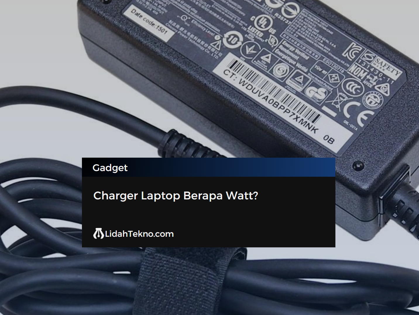 Charger Laptop Berapa Watt?