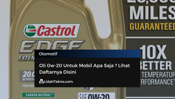 Oli 0w-20 Untuk Mobil Apa Saja ? Lihat Daftarnya Disini