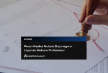Peran Kantor Notaris Bojonegoro: Layanan Hukum Profesional