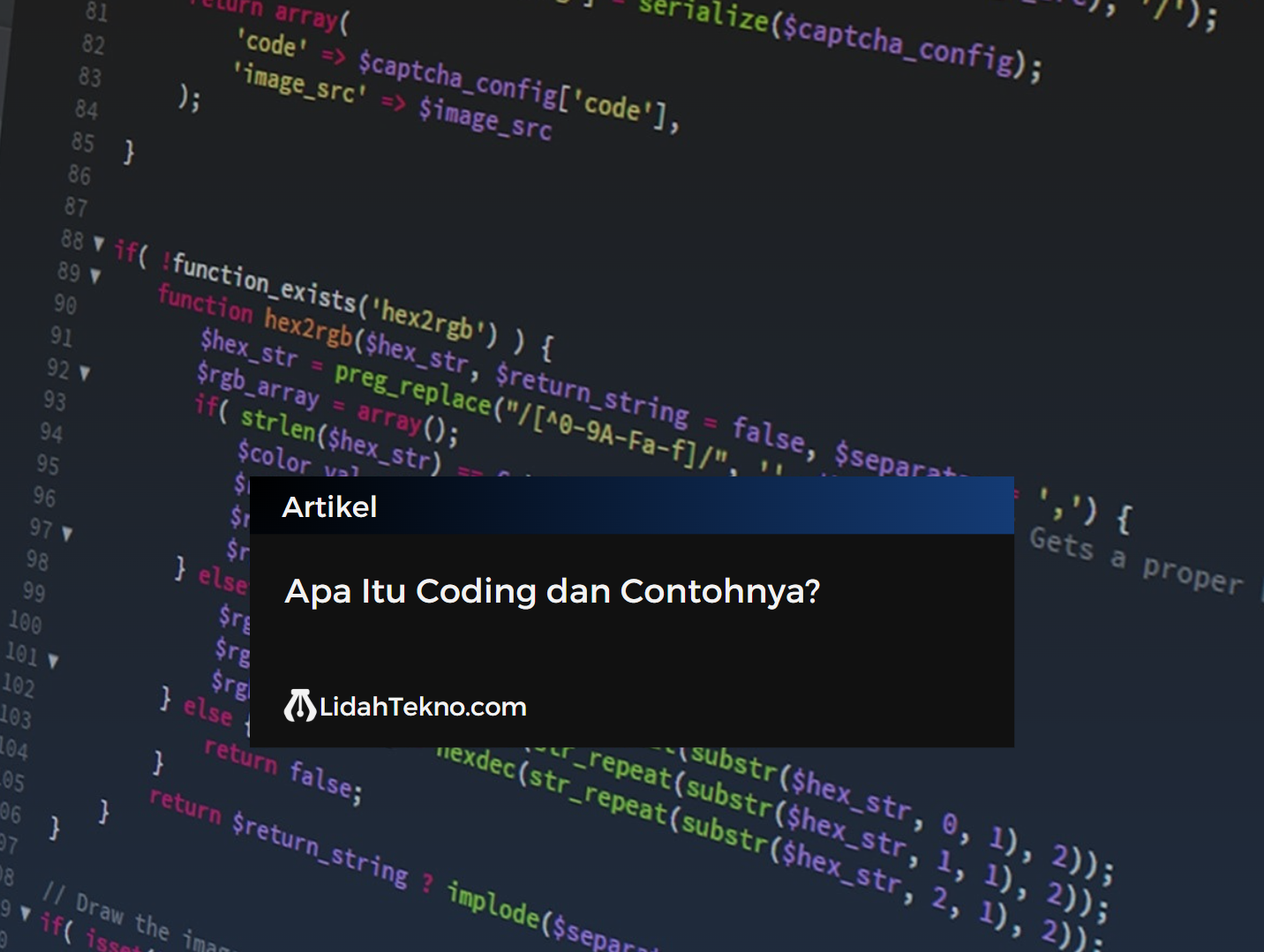 Apa Itu Coding dan Contohnya?