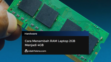 Cara Menambah RAM Laptop 2GB Menjadi 4GB