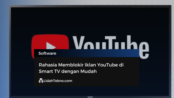 Rahasia Memblokir Iklan YouTube di Smart TV dengan Mudah