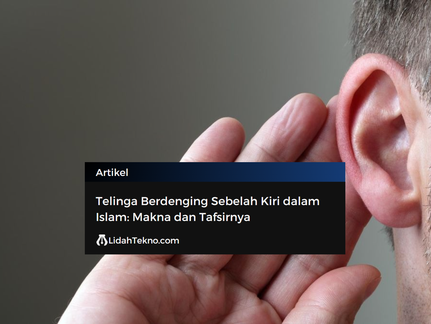 Telinga Berdenging Sebelah Kiri dalam Islam: Makna dan Tafsirnya