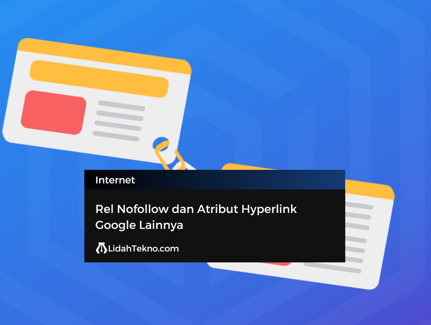 Rel Nofollow dan Atribut Hyperlink Google Lainnya