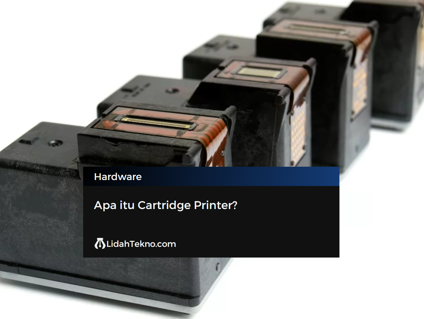 Apa itu Cartridge Printer?