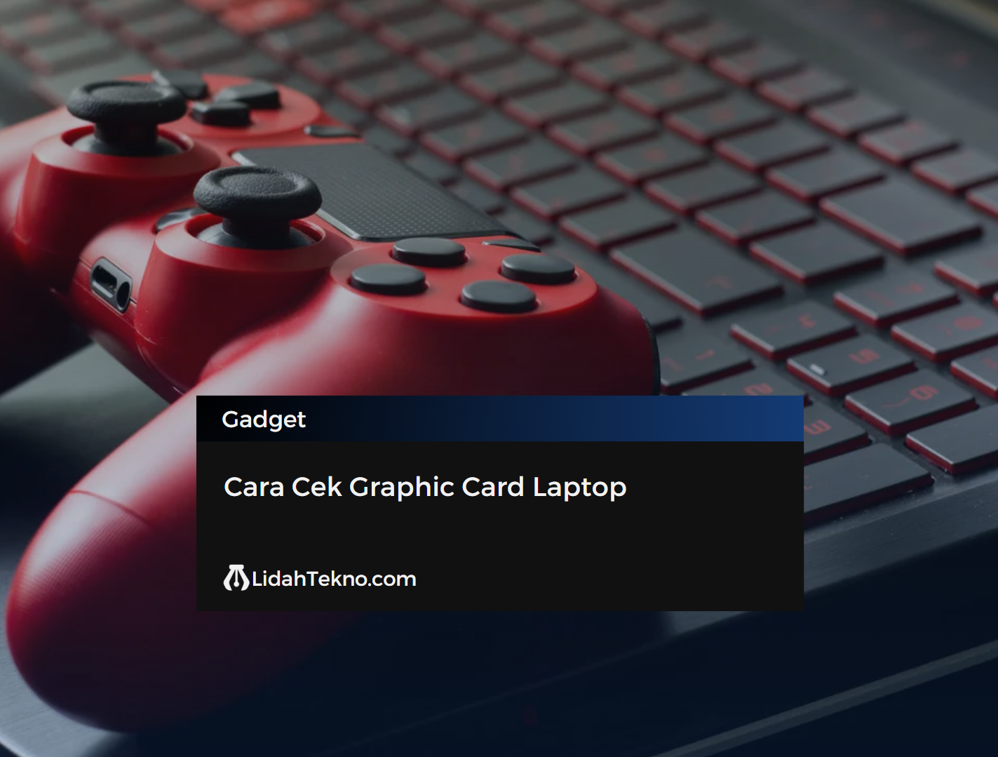 Cara Cek Graphic Card Laptop