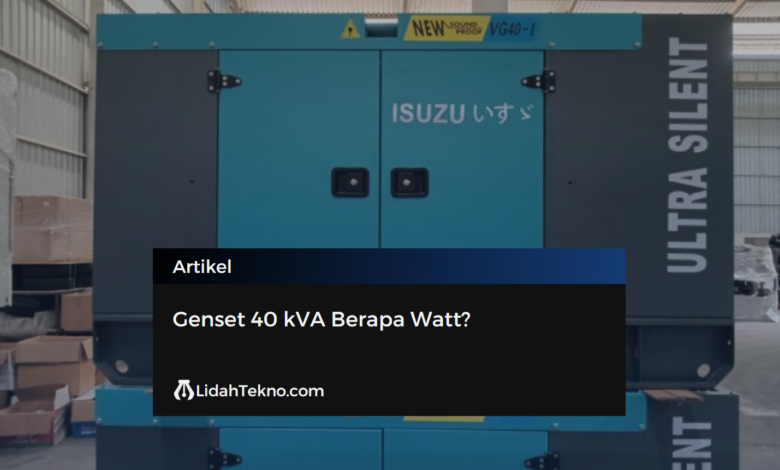 Genset 40 kVA Berapa Watt?