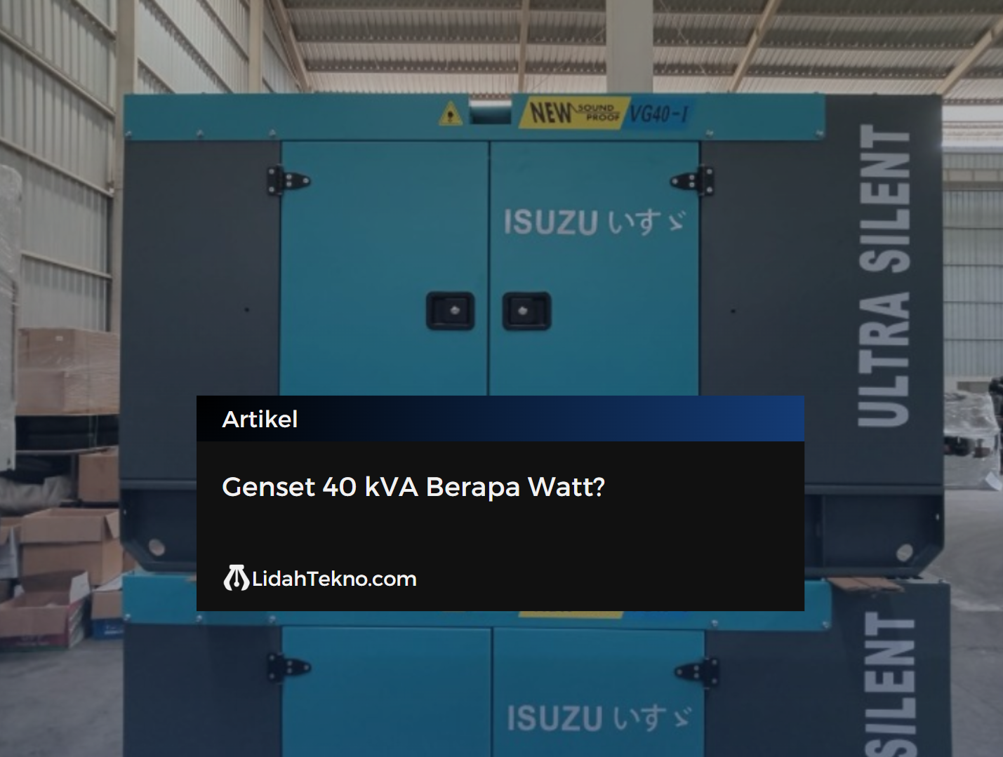 Genset 40 kVA Berapa Watt?