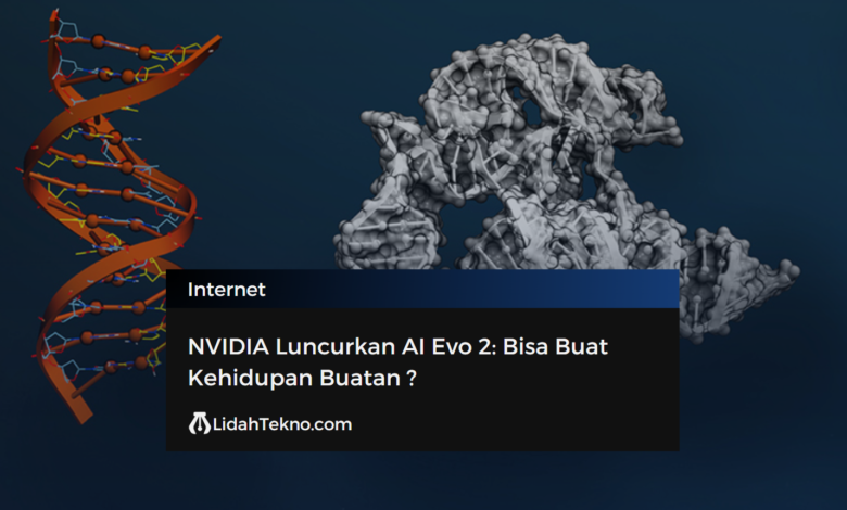 NVIDIA Luncurkan AI Evo 2: Mesin Ajaib yang 'Mengkode' DNA, Bisa Buat Kehidupan Buatan