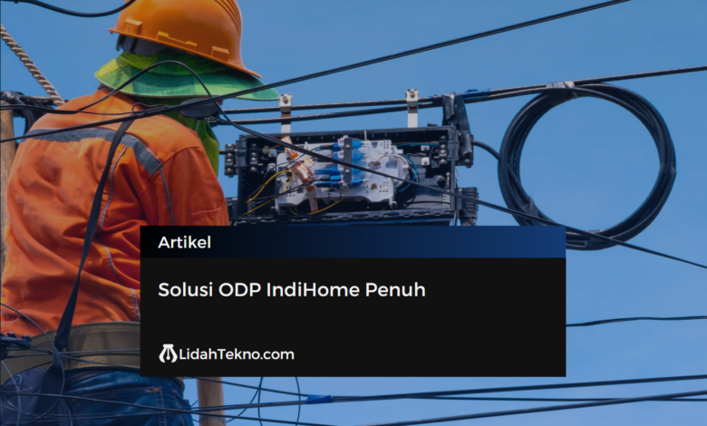 Solusi ODP IndiHome Penuh