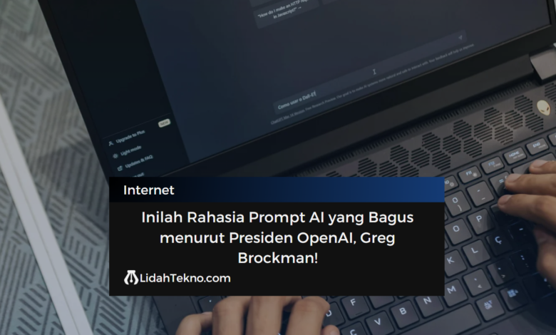 Inilah Rahasia Prompt AI yang Bagus Menurut Presiden OpenAI, Greg Brockman!