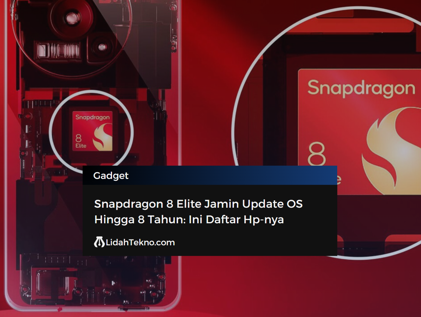 Snapdragon 8 Elite Jamin Update OS Hingga 8 Tahun: Ini Daftar Hp-nya